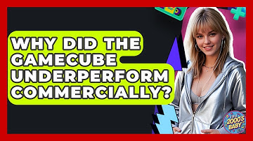 Why Did The GameCube Underperform Commercially? - I