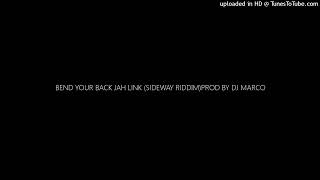 BEND YOUR BACK (JAHLINK) PROMO MIX (SIDE WAY RIDDIM DJ MARCO)