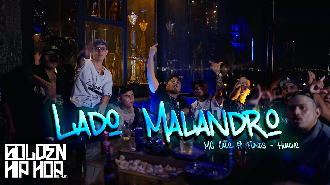 Lado Malandro - Mc Calo x Funes x Huacho - Video Oficial