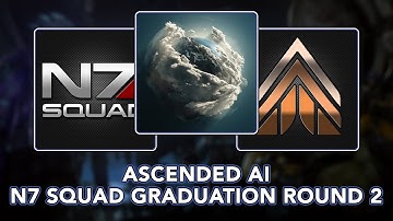 N7 SQUAD Graduation Event Ascended AI | Mass Effect Andromeda Round 2