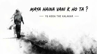 (YO MAYA HAINA VANI K HOTA TA) ||YG KØDA OFFICIAL LYRICS VIDEO||