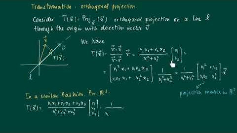 Math 2.5.3: Projection as linear transformation