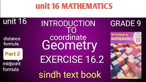 Exercise 16.2 unit Introduction to coordinate geometry New math book sindh board
