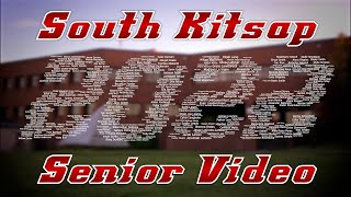 South Kitsap High School 2022 Senior Video