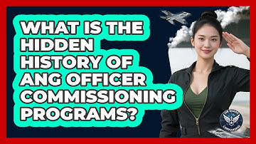 What Is The Hidden History Of ANG Officer Commissioning Programs? - Air Guard Commanders