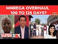 Super6 Debate Proposed MGNREGA Overhaul: Shift From Rights-Based To Budget-Based Scheme