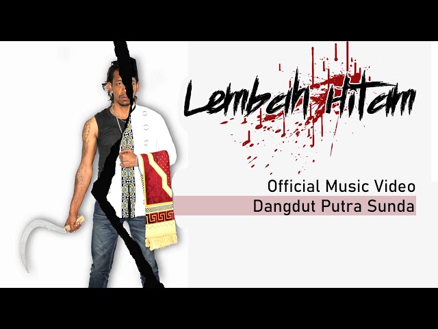 Dangdut Putra Sunda - Lembah Hitam (Official Music Video) class=