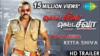 Motta Shiva Ketta Shiva | HD Trailer #1 | Raghava Lawrence, Nikki Galrani ∣ Sai Ramani