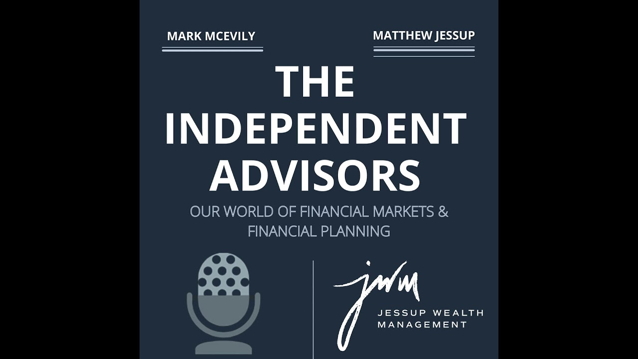 The Independent Advisors Podcast Episode 333: Jessup Wealth Management, 2026 Outlook