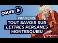 Lettres persanes, Montesquieu : présentation de l'œuvre | Bac de français