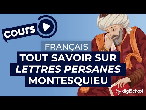 Lettres persanes, Montesquieu : présentation de l'œuvre | Bac de français