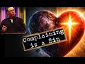 Complaining is a Sin