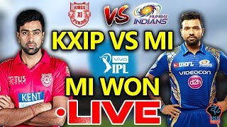 IPL 2018:KXIP vs MI Live Match Live Score,Live Streaming Online Score:MI WON