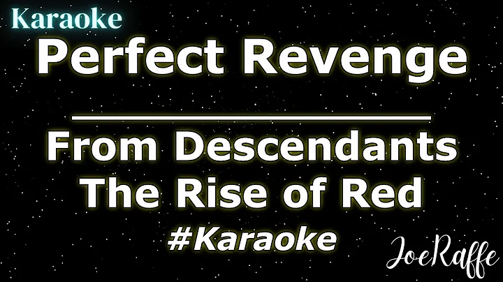 Perfect Revenge - From Descendants The Rise of Red (Karaoke)