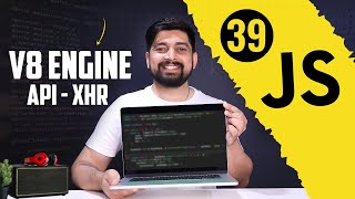 API request and V8 engine | chai aur #javascript