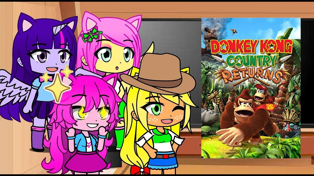 Las Equestria Girls reaccionan a Jefes de Donkey Kong Country Returns (Gacha Club)