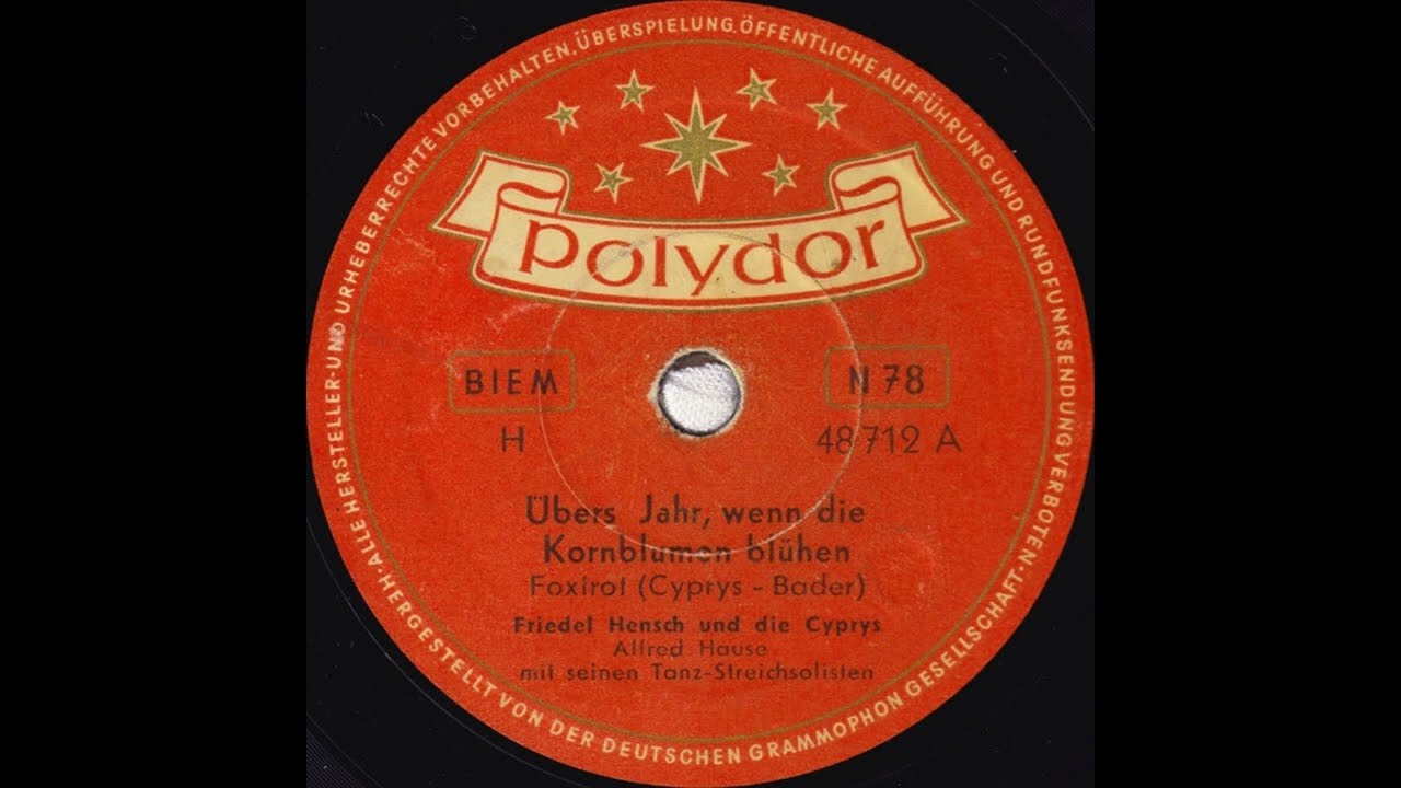 Friedel Hensch und die Cyprys - Übers Jahr wenn die Kornblumen blühen