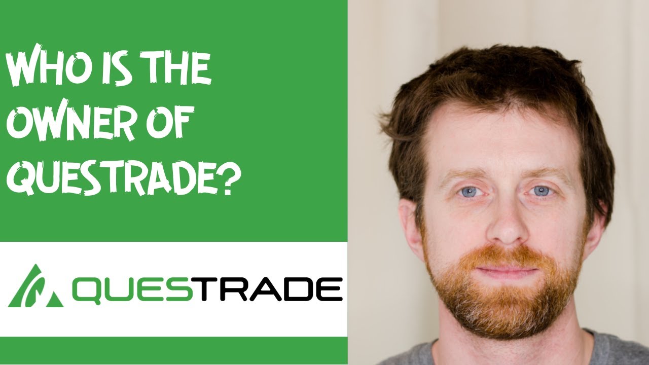 Who Is The Owner Of Questrade YouTube who-is-the-owner-of-questrade-youtube