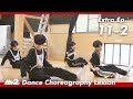 【MISSIONx2】Extra Ep.11-2 / Dance Choreography Lesson