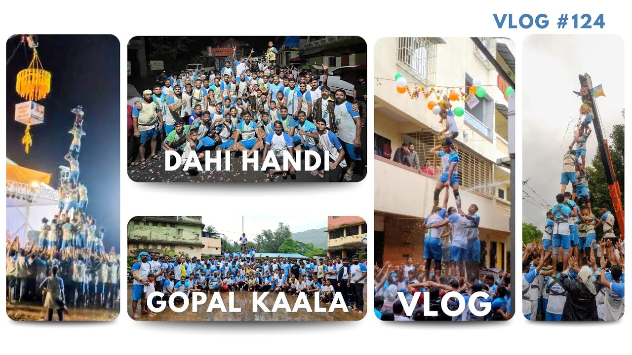 Dahi Handi 2025 | Gopal Kaala Vlog | VLOG NO. 124 | Marathi-Vlog 😇❤️✨