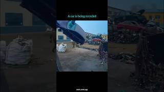A car is being recycled #carrecyling #techworld