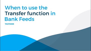 FEATURE HIGHLIGHT: When to use the Transfer option in Bank Feeds