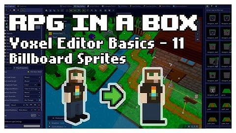 RPG in a Box - Voxel Editor Basics 11 - Billboard Sprites (Tutorial #12)