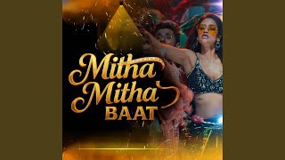 Download Lagu Mitha Baat (Original) MP3