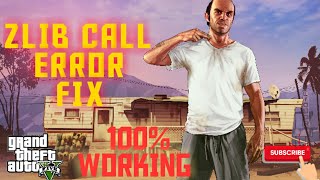 GTA V zlib call error fix (cracked version )