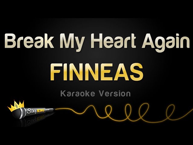 FINNEAS - Break My Heart Again (Karaoke Version) class=