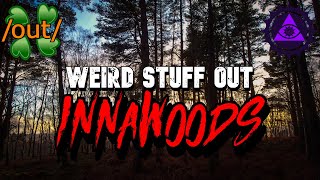 Weird Stuff /Out/ Innawoods | | 4chan /out/ Strange Greentext Stories Thread