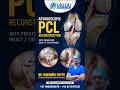 Arthroscopic PCL Reconstruction with Preserving Intact 2 Thin Strands | Dr. Ravindra Gupta Indore