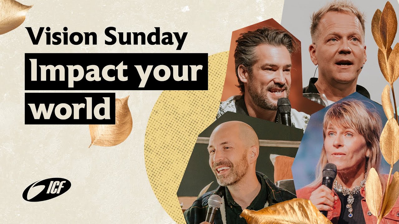 Impact your World | mit Leo Bigger, Susanna Bigger, Michael Sieber, Simon Lämmle | ICF Church