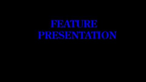 A Special Message after our feature & Feature Presentation remade (Version #1)