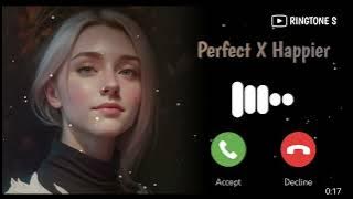 Perfect X Happier Ringtone | Download Link⬇️⬇️