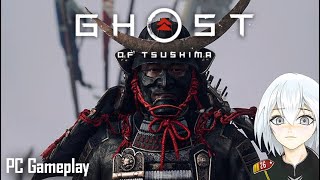 Ghost Of Tsushima PC - Invasion Of Japan (Hard Difficulty) #5 【Vtuber】 Max Settings Ultra