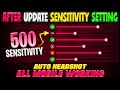 After update new sensitivity setting in free fire  auto headshot free fire setting