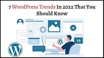 WordPress Trends In 2022