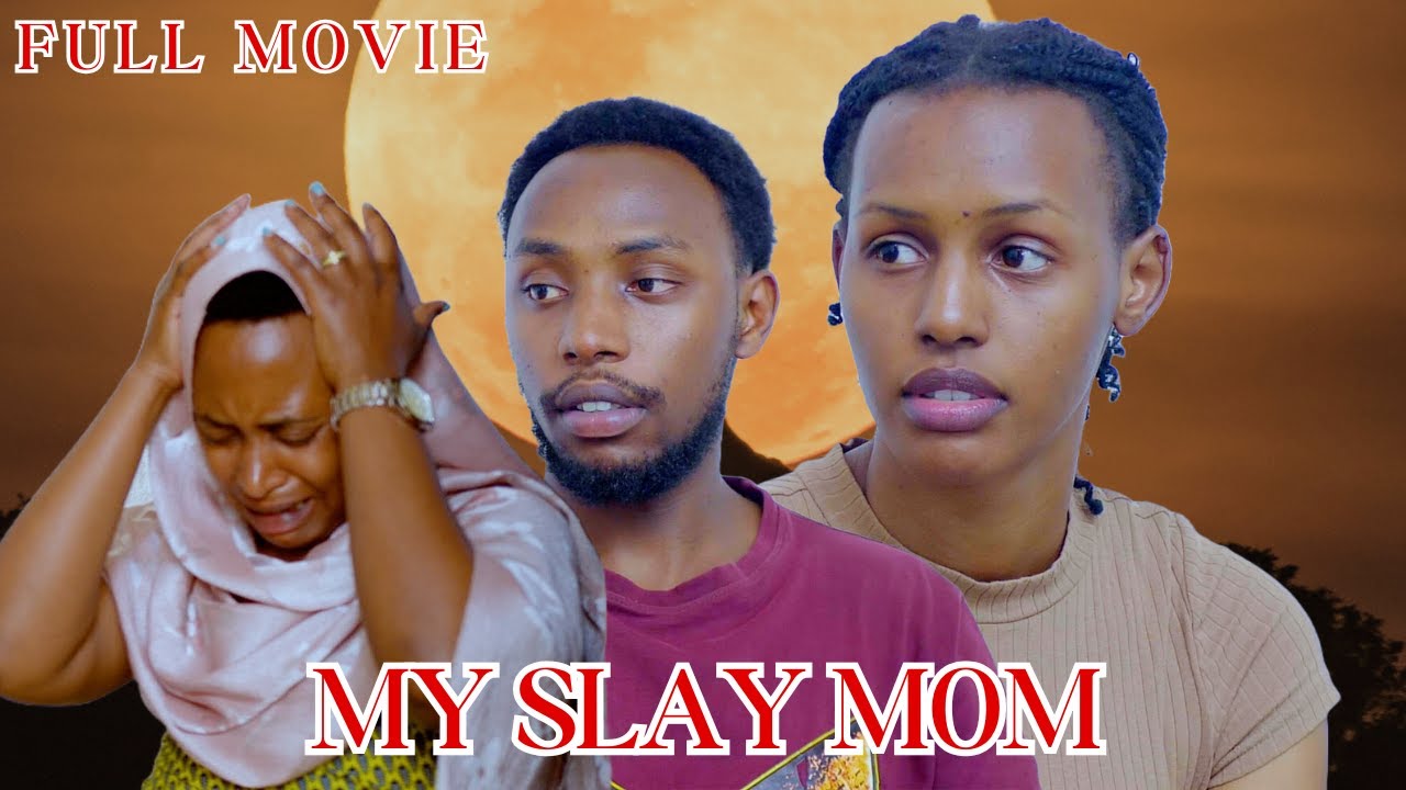 MY SLAY MOTHER😭😭/ I CAUGHT MY BOYFRIEND SLEEPING WITH MY MOM💔😭/RWANDAN FULL MOVIE