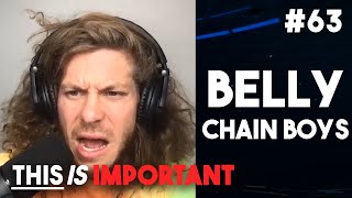 Ep 63: Belly Chain Boys | This is Important Podcast
