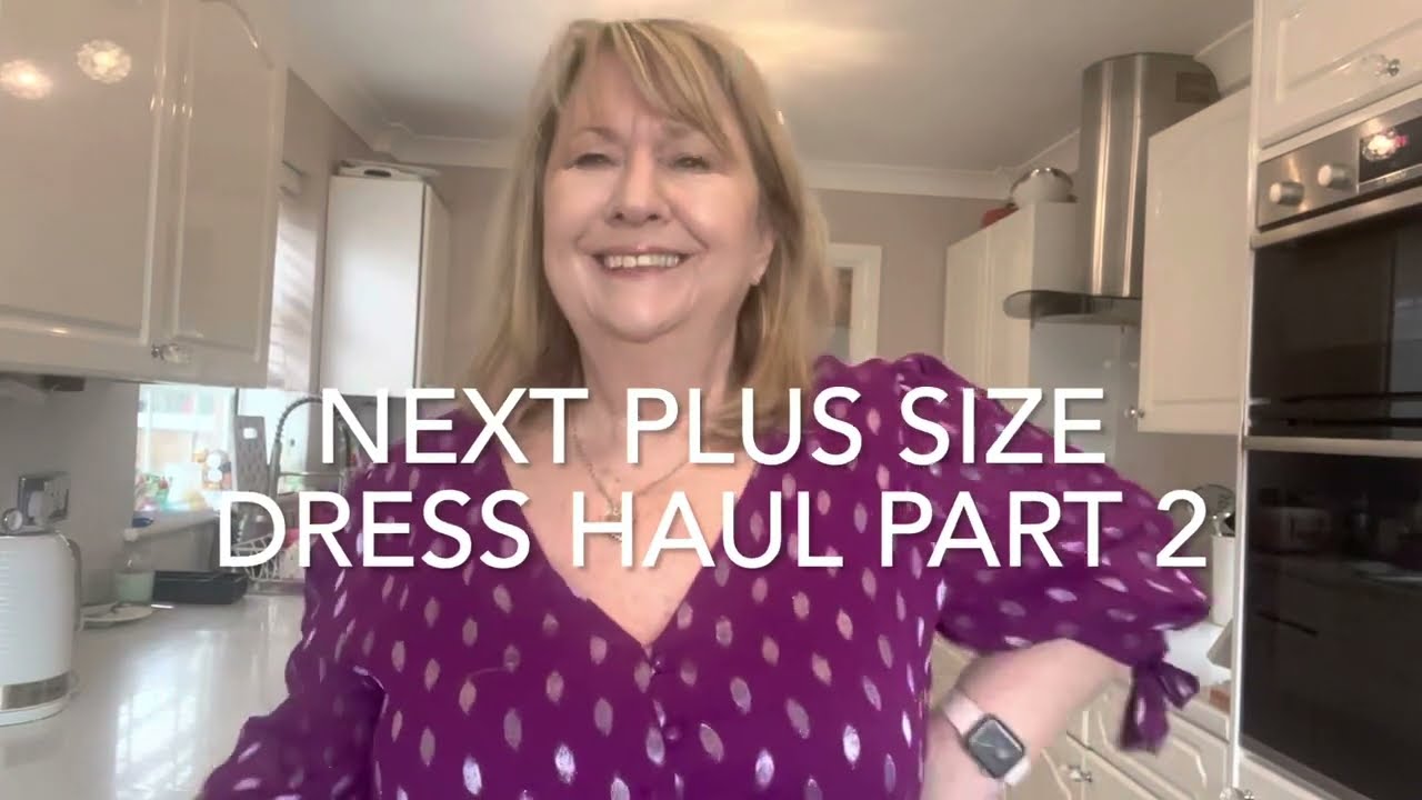 Next plus size 18 dress haul for the mature lady haul part 2