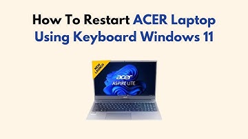 How To Restart ACER Laptop Using Keyboard Windows 11