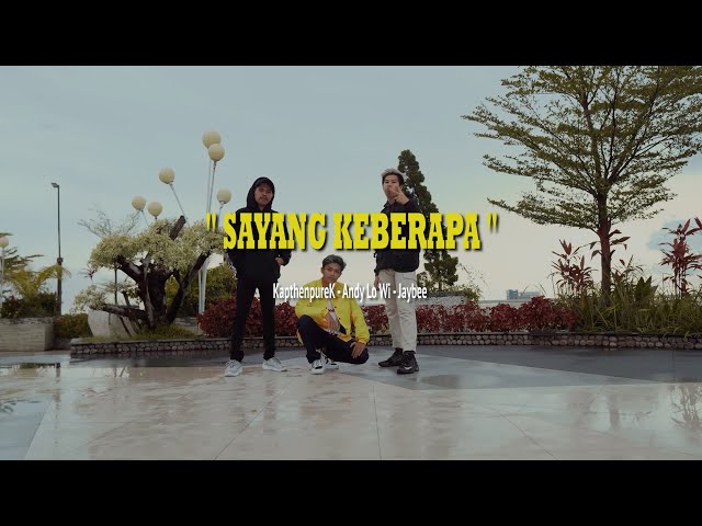 KapthenpureK - Sayang Keberapa ft Andy Lo Wi u0026 Jaybee (Official Music Video) class=