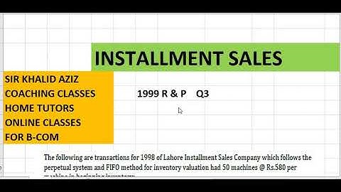 Installment Sales b-com part 2, 1999 R & P Q3
