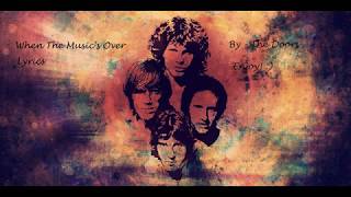 Download Lagu When The Music's Over - The Doors - Lyrics MP3