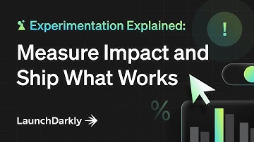 Experimentation Explained