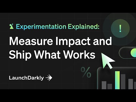 Experimentation Explained