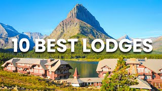 10 Best National Park Lodges with Amazing Views!