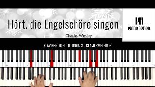 Hört, die Engelschöre singen - Charles Wesley (Deutsch - Einfaches Klavier) by Piano Notion