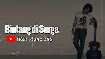 Bintang di Surga Metal Rock Version - NOAH (Coming Soon...) Cover by Glen Hanz Sky